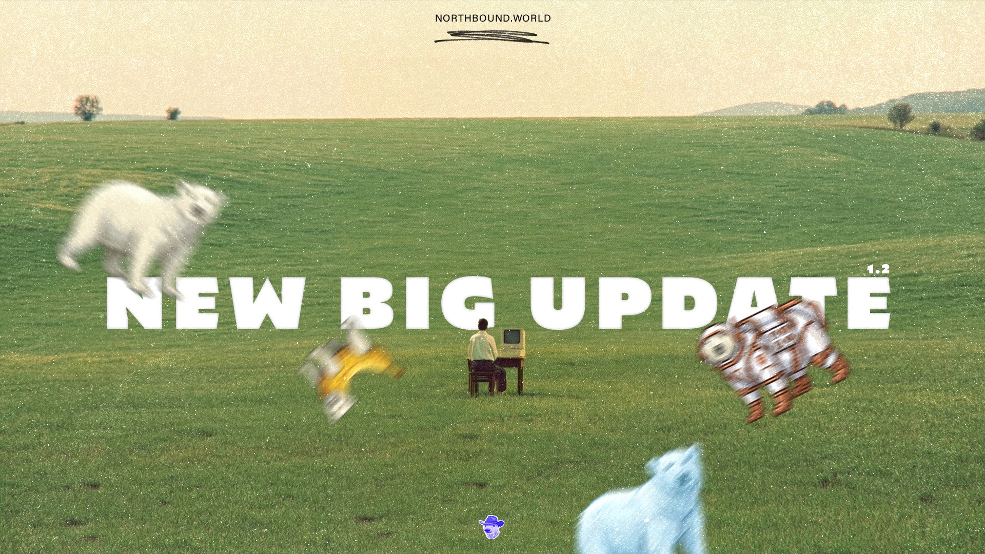 Northbound World – 1.2 frissítés: A Világ Kitágul